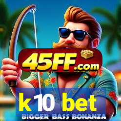 k10 bet